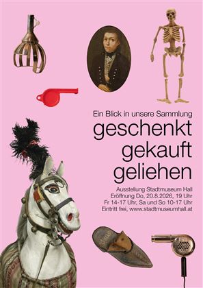 Ein farbenfrohes Plakat für eine Ausstellung mit dem Titel "geschenkt, gekauft, geliehen". Es zeigt eine Sammlung von Objekten wie eine Pferdefigur, ein Porträt und verschiedene Gegenstände.