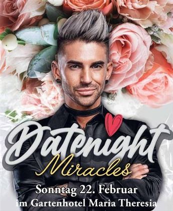 A man with gray hair and a stylish outfit, surrounded by pink flowers. Announcement for the event "Datenight Miracles" on Sunday, February 22, at the Garden Hotel Maria Theresia.