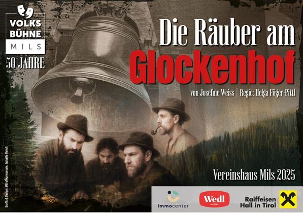 Ein Plakat für das Theaterstück "Die Räuber am Glockenhof". Es zeigt vier Männer in traditioneller Kleidung sowie eine große Glocke im Hintergrund.