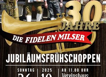 An anniversary poster for "Die Fidelen Milser" with information about the celebration. It shows a group of musicians in traditional costumes.
