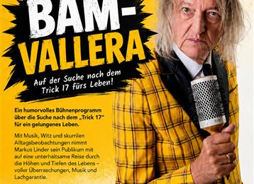 A humorous cabaret program with Markus Linder, who is holding a microphone. The event Bämvallera will take place on 8. October 2026 in the Saal Volders.