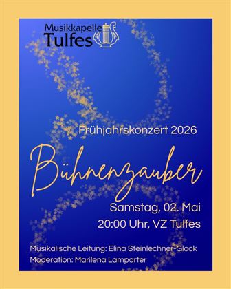 Een poster voor het voorjaarsconcert 2026 van de muziekvereniging Tulfes. Het concert vindt plaats op 02 mei om 20:00 uur in het VZ Tulfes.