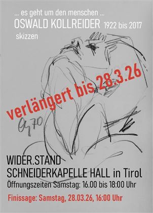 Ein Werbeplakat für eine Ausstellung über Oswald Kollreider, das einige seiner Skizzen zeigt. Die Ausstellung findet in der Schneiderkapelle Hall in Tirol statt und wurde bis zum 28. März 2026 verlängert.