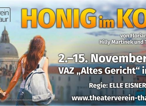 Een reclamebanner voor het stuk "HONIG in het HOOFD" in VAZ "Altes Gericht" in Thaur. Het stuk vindt plaats van 2 tot 15 november 2025.