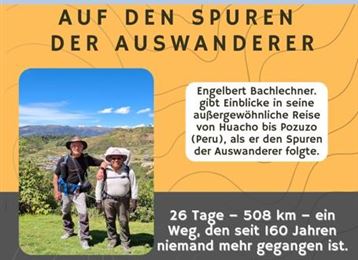 Eine Einladung zu einem Vortrag über eine Reise nach Pozuzo, Peru. Der Vortrag zeigt die Erlebnisse von Engelbert Bachelechner auf einem einzigartigen Wanderweg.